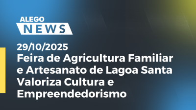 Imagem de capa do vídeo - Feira de Agricultura Familiar e Artesanato de Lagoa Santa Valoriza Cultura e Empreendedorismo