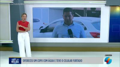 itemMulher ofereceu um copo de água e teve o celular furtado