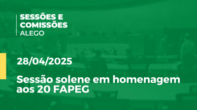 itemSessão solene em homenagem aos 20 FAPEG