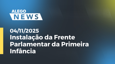 Imagem de capa do vídeo - Instalação da Frente Parlamentar da Primeira Infância