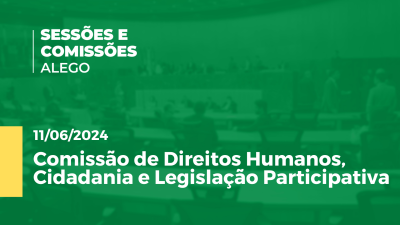 Imagem de capa do vídeo - Comissão de Direitos Humanos, Cidadania e Legislação Participativa