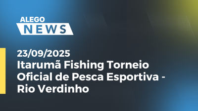 Imagem de capa do vídeo - Itarumã Fishing Torneio Oficial de Pesca Esportiva -  Rio Verdinho