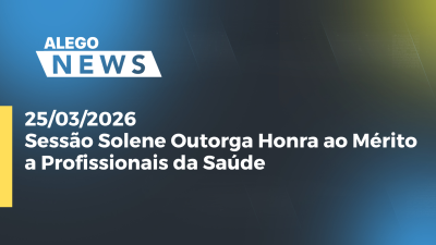 itemSessão Solene Outorga Honra ao Mérito a Profissionais da Saúde