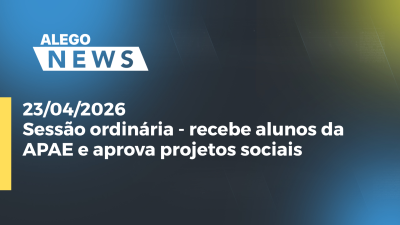 itemSessão ordinária - recebe alunos da APAE e aprova projetos sociais