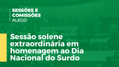 Imagem de capa do vídeo - Sessão solene extraordinária em homenagem ao Dia Nacional do Surdo