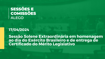 Imagem de capa do vídeo - Sessão Solene Extraordinária em homenagem ao dia do Exército Brasileiro e de entrega de Certificado do Mérito Legislativo