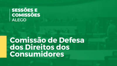 Imagem de capa do vídeo - Comissão de Defesa dos Direitos dos Consumidores