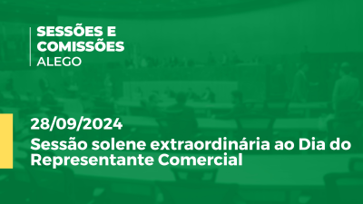 Imagem de capa do vídeo - Sessão solene extraordinária ao Dia do Representante Comercial