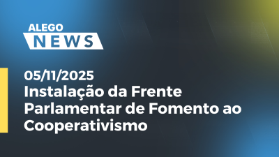 Imagem de capa do vídeo - Instalação da Frente Parlamentar de Fomento ao Cooperativismo
