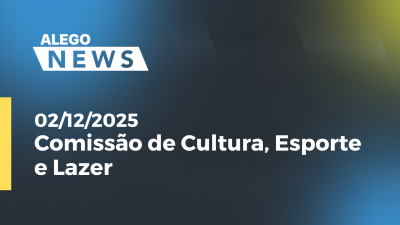 itemComissão de Cultura, Esporte e Lazer