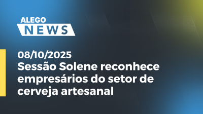 itemSessão Solene reconhece empresários do setor de cerveja artesanal