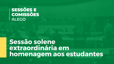 Imagem de capa do vídeo - Sessão solene extraordinária em homenagem aos estudantes