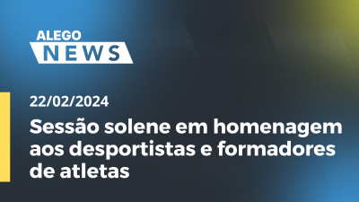 Imagem de capa do vídeo - Sessão solene em homenagem aos desportistas e formadores de atletas