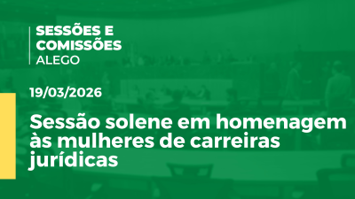 Imagem de capa do vídeo - Sessão solene em homenagem às mulheres de carreiras jurídicas