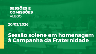 Imagem de capa do vídeo - Sessão solene em homenagem à Campanha da Fraternidade