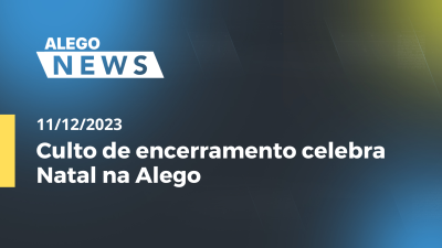 itemAlego News Culto de encerramento celebra Natal na Alego