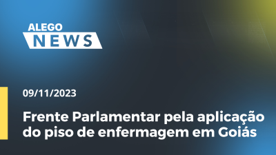 Imagem de capa do vídeo - Frente Parlamentar pela aplicação do piso de enfermagem em Goiás