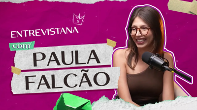 EntrevistAna com Paula Falcão