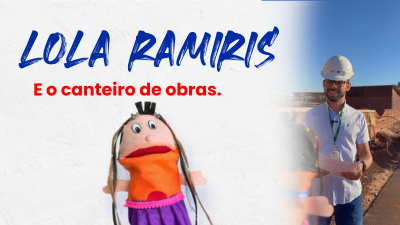 itemLOLA RAMIRIS E O CANTEIRO DE OBRAS.