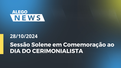 Imagem de capa do vídeo - Sessão Solene em Comemoração ao  DIA DO CERIMONIALISTA