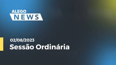 Imagem de capa do vídeo - Sessão ordinária