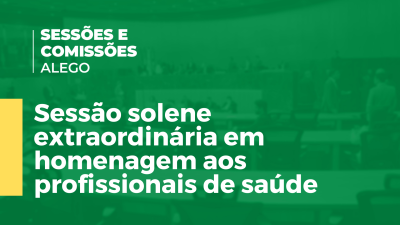 Imagem de capa do vídeo - Sessão solene extraordinária em homenagem aos profissionais de saúde