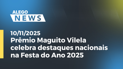 Imagem de capa do vídeo - Prêmio Maguito Vilela celebra destaques nacionais na Festa do Ano 2025