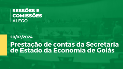 Imagem de capa do vídeo - Prestação de contas da Secretaria de Estado da Economia de Goiás