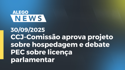 itemCCJ-Comissão aprova projeto sobre hospedagem e debate PEC sobre licença parlamentar