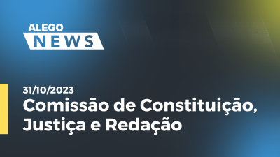 Imagem de capa do vídeo - Comissão de Constituição, Justiça e Redação