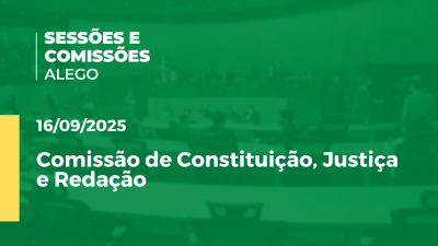Imagem de capa do vídeo - Comissão de Constituição, Justiça e Redação