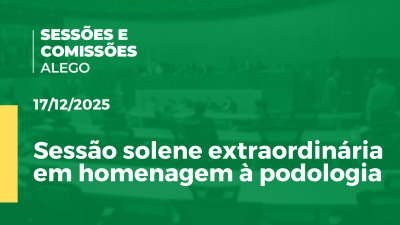 Imagem de capa do vídeo - Sessão solene extraordinária em homenagem à podologia
