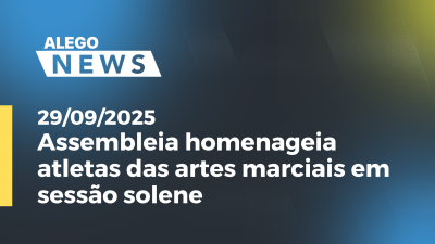 itemAssembleia homenageia atletas das artes marciais em sessão solene
