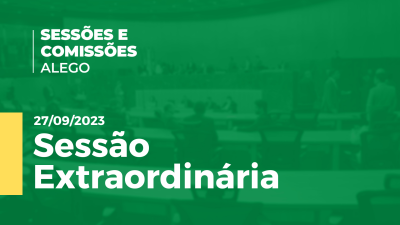 Imagem de capa do vídeo - Sessão extraordinária Alego