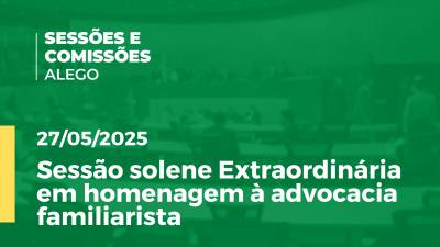 itemSessão solene Extraordinária em homenagem à advocacia familiarista