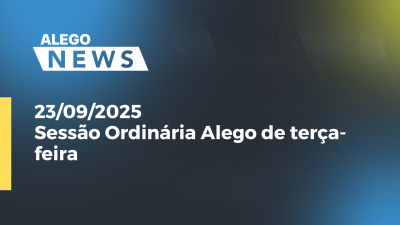 Imagem de capa do vídeo - Sessão Ordinária Alego de terça-feira