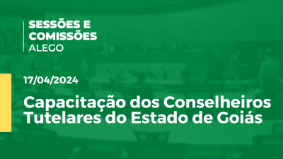 Imagem de capa do vídeo - Capacitação dos Conselheiros Tutelares do Estado de Goiás