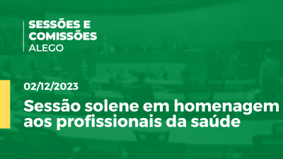 Imagem de capa do vídeo - Sessão solene em homenagem aos profissionais da saúde