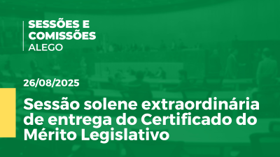 itemSessão solene extraordinária de entrega do Certificado do Mérito Legislativo