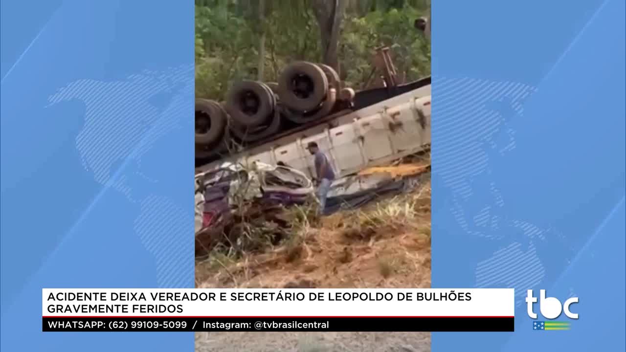 itemLeopoldo de Bulhões: Acidente deixa Vereador e Secretario gravemente Feridos