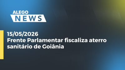 itemFrente Parlamentar fiscaliza aterro sanitário de Goiânia