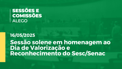Imagem de capa do vídeo - Sessão solene  em homenagem ao Dia de Valorização e Reconhecimento do Sesc/Senac
