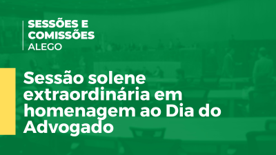 Imagem de capa do vídeo - Sessão solene extraordinária em homenagem ao Dia do Advogado