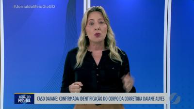 Pol&iacute;cia Cient&iacute;fica confirma identifica&ccedil;&atilde;o do corpo da corretora Daiane Alves