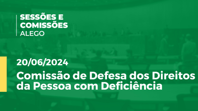 Imagem de capa do vídeo - Comissão de Defesa dos Direitos da Pessoa com Deficiência , Reunião Ordinária