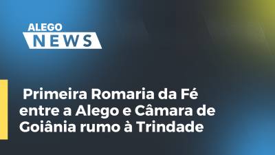 Imagem de capa do vídeo - Primeira Romaria da Fé entre a Alego e Câmara de Goiânia rumo à Trindade