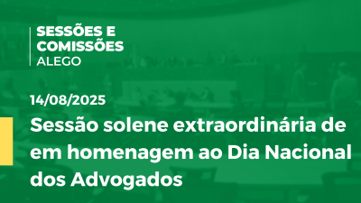 itemSessão solene extraordinária de em homenagem ao Dia Nacional  dos Advogados
