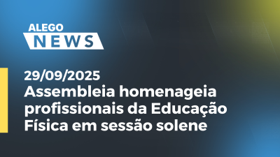 itemAssembleia homenageia profissionais da Educação Física em sessão solene