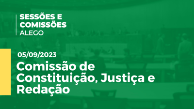 Imagem de capa do vídeo - Comissão de Constituição Justiça e Redação