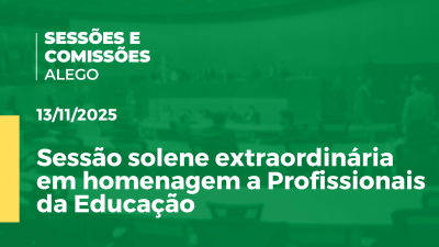 itemSessão solene extraordinária em homenagem a profissionais da educação